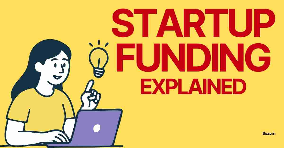Startup Funding Explained